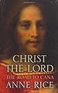 CHRIST THE LORD THE ROAD TO CANA (CHRIST THE LORD 2)