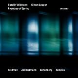 Phantasy of Spring - Feldman, Zimmermann, Schoenberg, Xenakis
