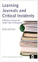Learning Journals and Critical Incidents: Reflective Practice for Health Care Professionals