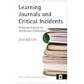 Learning Journals and Critical Incidents: Reflective Practice for Health Care Professionals