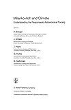 Milankovitch and climate : understanding the response to astronomical forcing