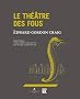 Le th��tre des fous