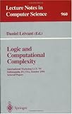 Logic and Computational Complexity: International Workshop, LCC '94, Indianapolis, IN, USA, October 13-16, 1994. Selected Papers (Lecture Notes in Computer Science)