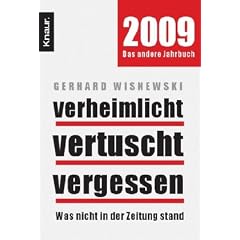 Verheimlicht - vertuscht - vergessen: Was 2008 nicht in der Zeitung stand