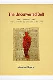 The unconverted self : Jews, Indians, and the identity of Christian Europe