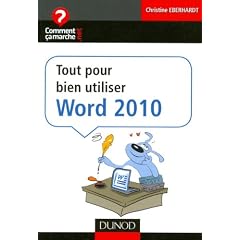 Tout pour bien utiliser Word 2010