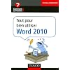 Tout pour bien utiliser Word 2010