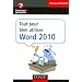 Tout pour bien utiliser Word 2010