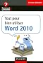 Tout pour bien utiliser Word 2010