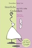 S�mtliche unfrisierte Gedanken: Dazu Prosa und Gedichte: Dazu Prosa und Gedichte. Neuausgabe