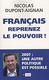 Fran�ais, reprenez le pouvoir !