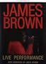 James Brown: Live Performance