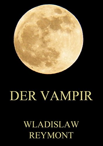 Der Vampir: Vollständige Ausgabe (German Edition)