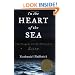 In the Heart of the Sea: The Tragedy of the Whaleship Essex