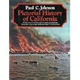 Pictorial History Of California by Paul C Johnson