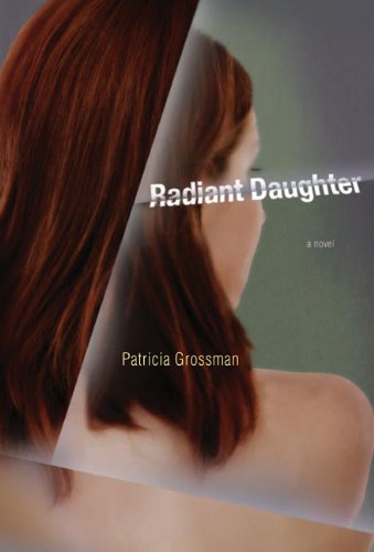 radiant daughter a novel