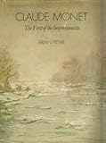 Claude Monet : the first of the impressionists