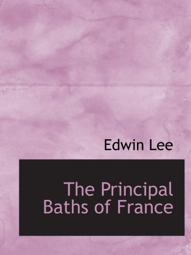 The Principal Baths of France