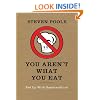 You Aren't What You Eat: Fed Up with Gastroculture