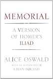 Memorial: A Version of the Iliad