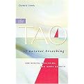 The Tao of Natural Breathing (For Health, Well-Being, And Inner Growth) (Revised) (Paperback)