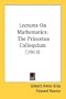 Lectures On Mathematics: The Princeton Colloquium (1913)