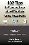 102 Tips to Communicate More Effectively Using PowerPoint