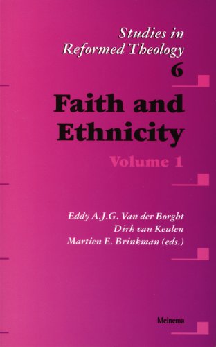 Faith and Ethnicity (Studies in Reformed Theology)