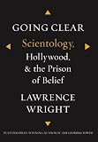 By Lawrence Wright: Going Clear [Hardcover]