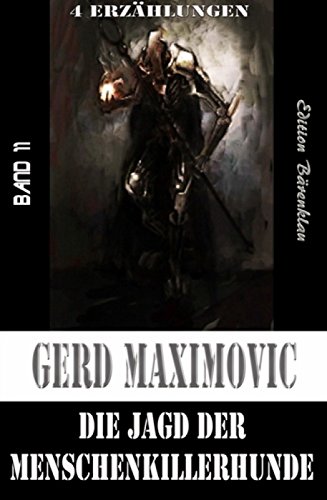 Die Jagd der Menschenkillerhunde: Cassiopeiapress Science Fiction (German Edition)