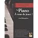 Le Piano : A vous de jouer ! (1CD audio)
