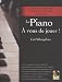Le Piano : A vous de jouer ! (1CD audio)