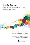Time for change : tracking transformations in psychoanalysis--the three-level model