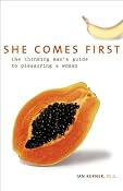 She Comes First: The Thinking Man's Guide to Pleasuring a Woman | [Ian Kerner]