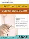 The Ultimate Guide to Choosing a Medical Specialty