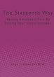 The Sixteenth Way: Healing Emotional Pain By Raising Your Consciousness