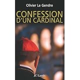 Confession d'un cardinalpar Olivier Le Gendre