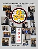 Kosho Ryu Kempo/ Dai Nippon Jiu-Jitsu Curriculum (Black & White)