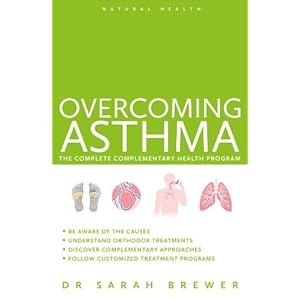 Overcoming Asthma: The Complete Complementary Health Program