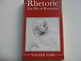 Rhetoric : the wit of persuasion