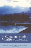 The Surranachronist Manifesto and Other Stories