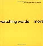 Watching Words Move