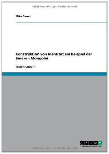 Konstruktion von Identität am Beispiel der Inneren Mongolei (German Edition)