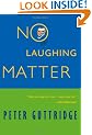 No Laughing Matter