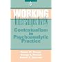 Working Intersubjectively: Contextualism in Psychoanalytic Practice (Psychoanalytic Inquiry Book): Contextualism in Psychoanalytic Practice (Psychoanalytic Inquiry Book Series)