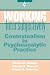 Working Intersubjectively: Contextualism in Psychoanalytic Practice (Psychoanalytic Inquiry Book): Contextualism in Psychoanalytic Practice (Psychoanalytic Inquiry Book Series)