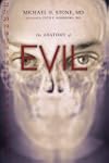 The Anatomy of Evil