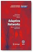 Adaptive Networks: Theory, Models and Applications (Understanding Complex Systems)