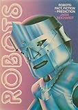 Robots : fact, fiction and prediction