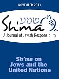 Sh'ma on Jews & the United Nations (Sh'ma Journal: Independent Thinking on Contemporary Judaism)